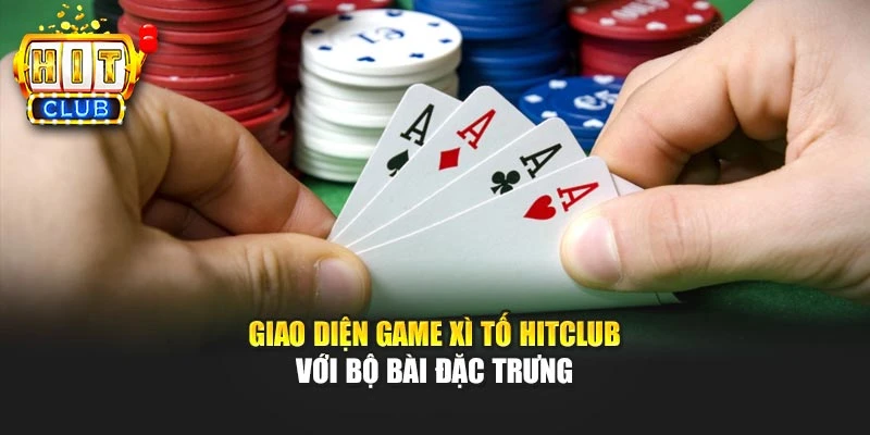 Giao diện game xì tố HITCLUB với bộ bài đặc trưng